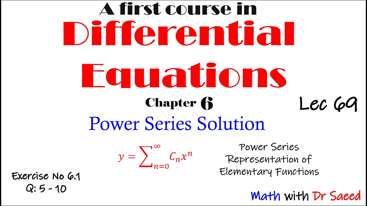 Differential Equations || Lec 69 || Ex: 6.1: Q 5-10 || Series Solution of Differential Equation