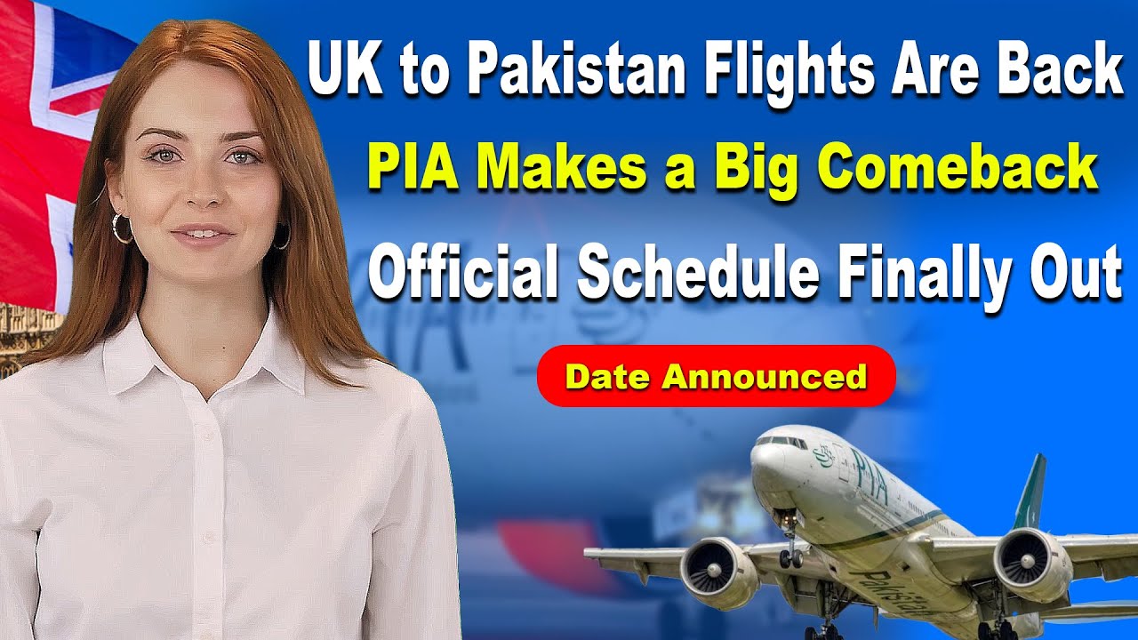 UK to Pakistan Flights Restart | PIA Officially Returns with Full Schedule!
