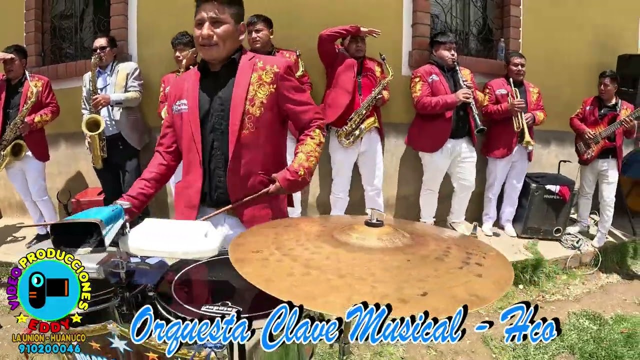 ORQUESTA CLAVE MUSICAL - HCO, CEL: 901 882 477