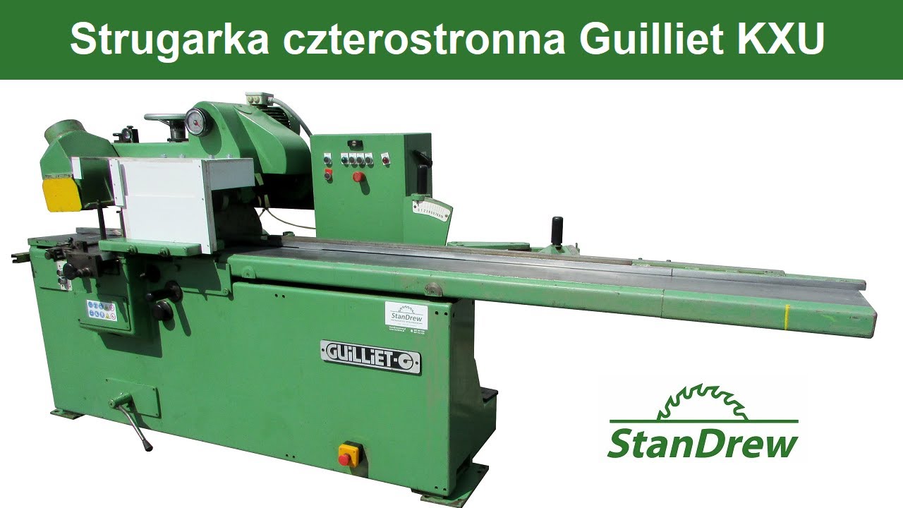 Strugarka czterostronna Guilliet KXU - StanDrew maszyny stolarskie