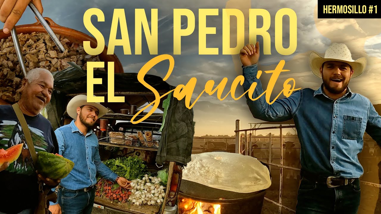 SAN PEDRO el SAUCITO | El rincón de la GASTRONOMÍA exquisita de Hermosillo, Sonora…