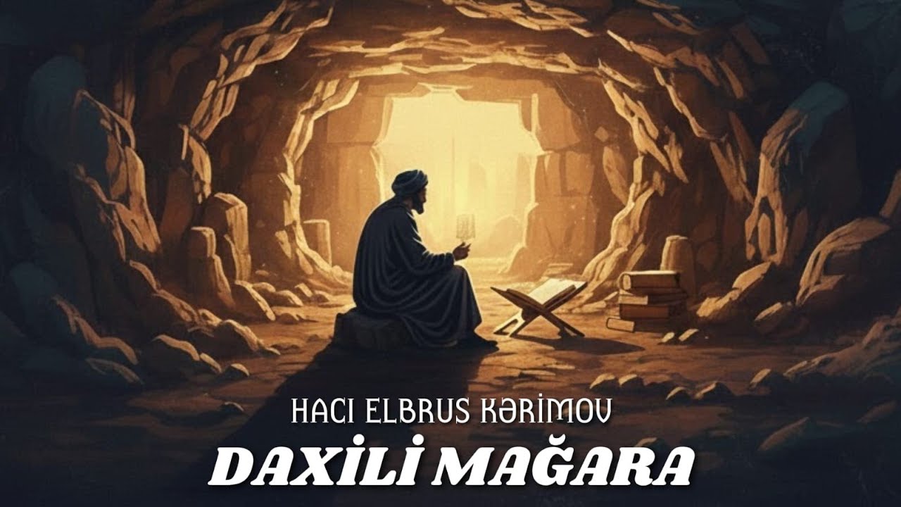 Hacı Elbrus Kərimov | daxili mağara | məbəs bayramı