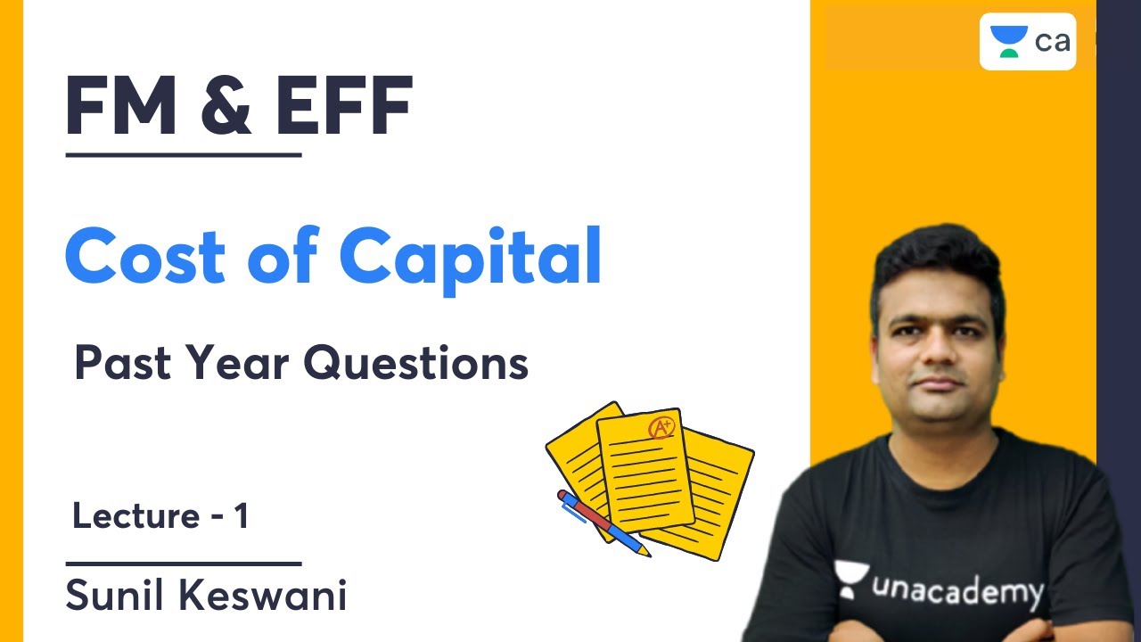 L1 | Past Year Questions | Cost of Capital | Sunil Keswani