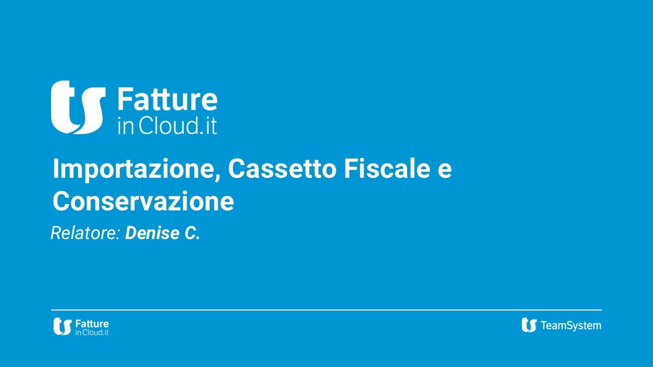 Importazione in Fatture in Cloud, Cassetto Fiscale e Conservazione [Webinar]