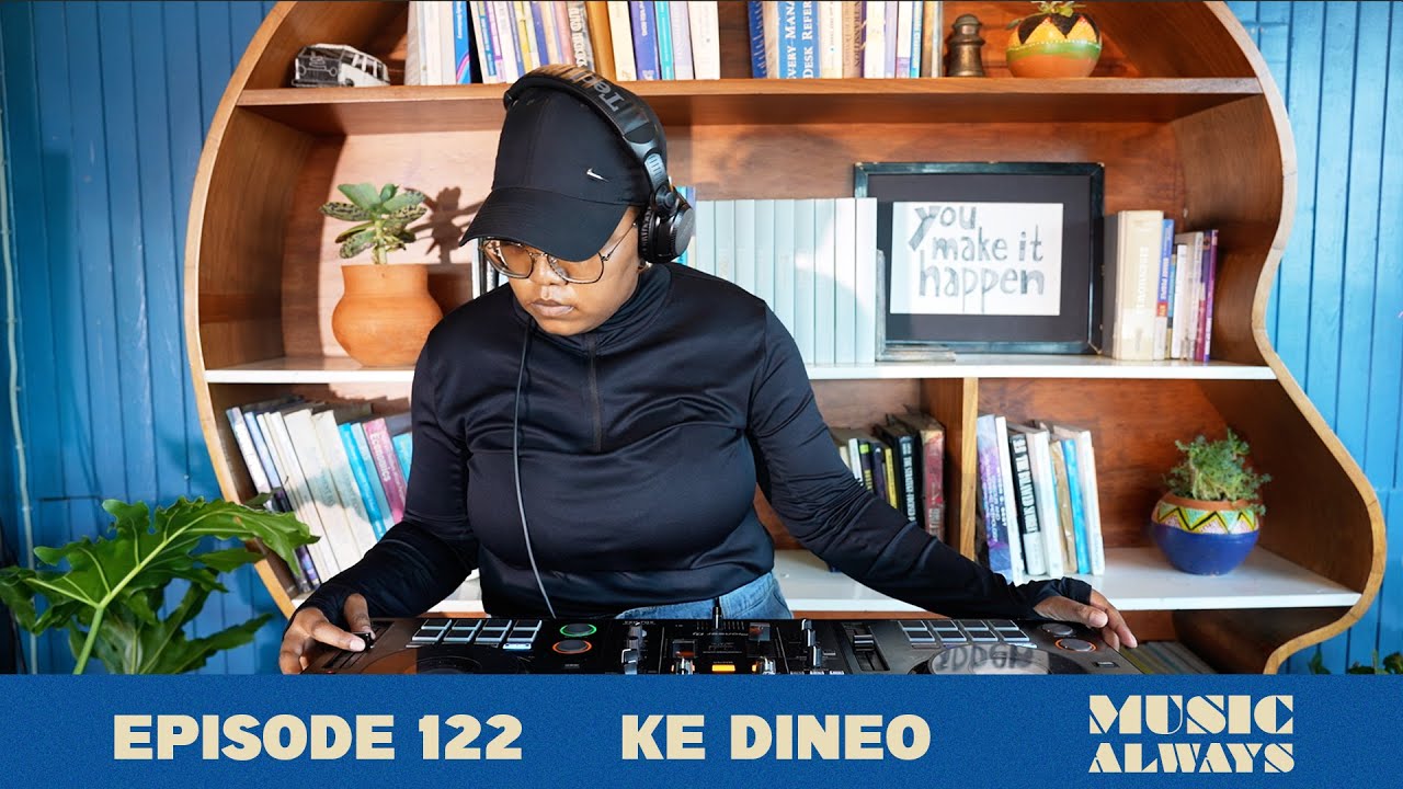 E122 Music Always x Ke Dineo #housemusic #brokenbeats  #house