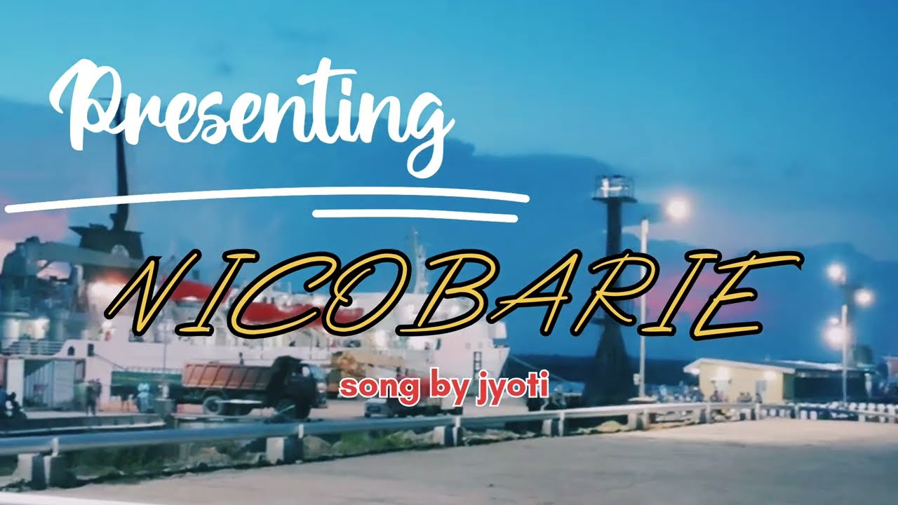 NICOBARIE SONG BY JYOTI TÖLI. LOVE SONG..