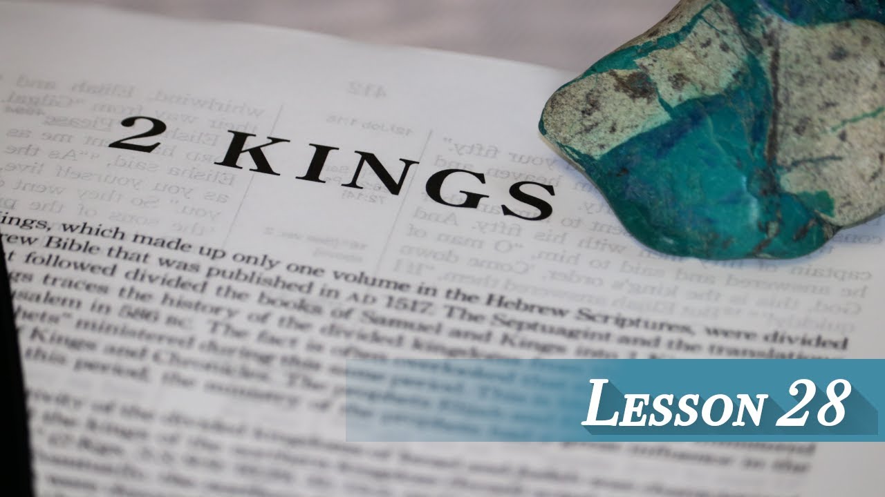 Lesson 28 - II Kings 18 & 19