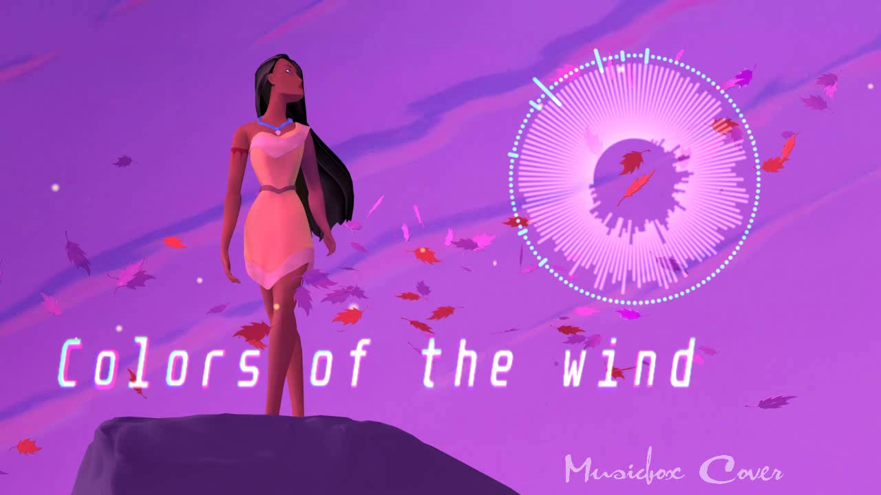 [Music box Cover] Pocahontas - Colors of the Wind