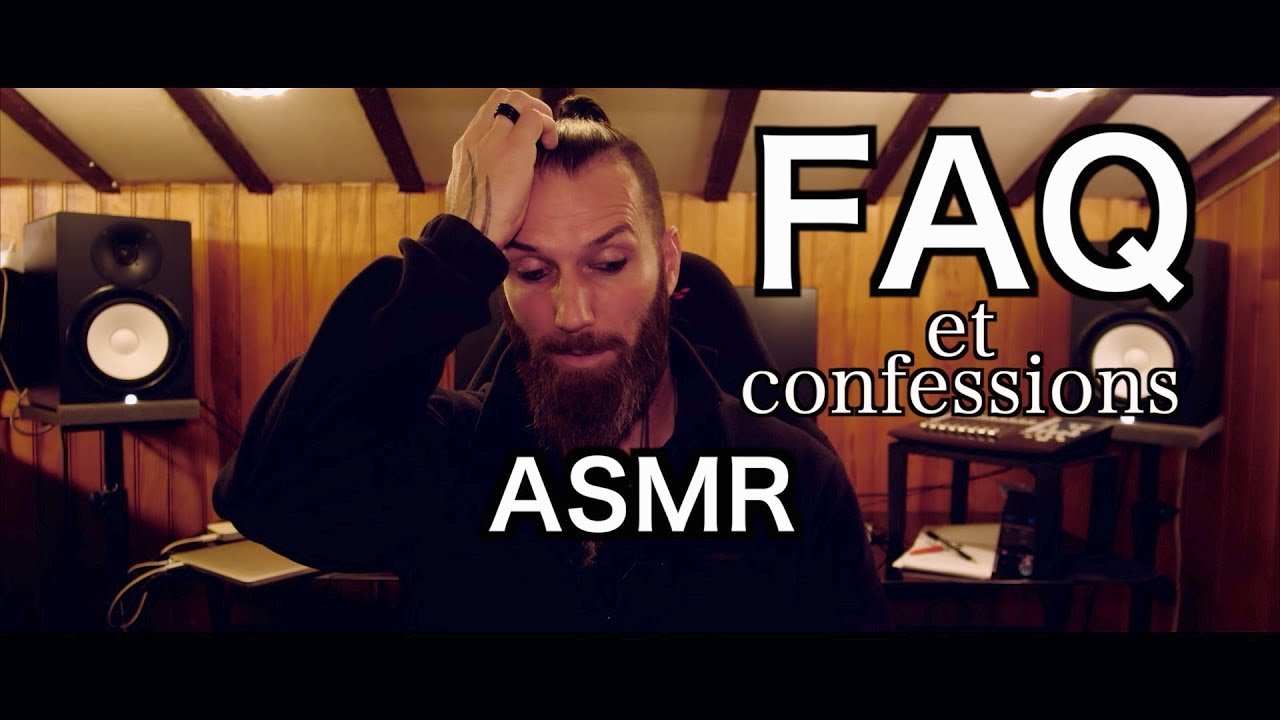 FAQ et Confessions ASMR