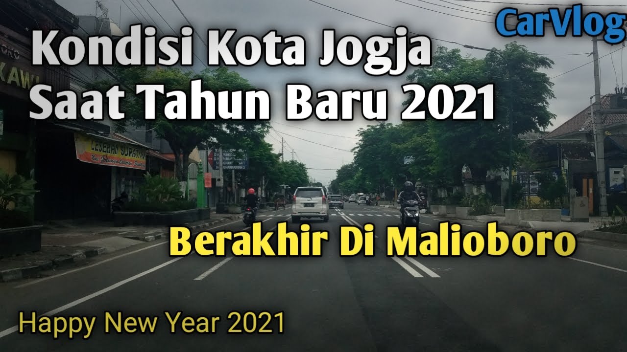 Suasana Tahun Baru 2021 Kota Jogja | Berakhir di Malioboro | CarVlog