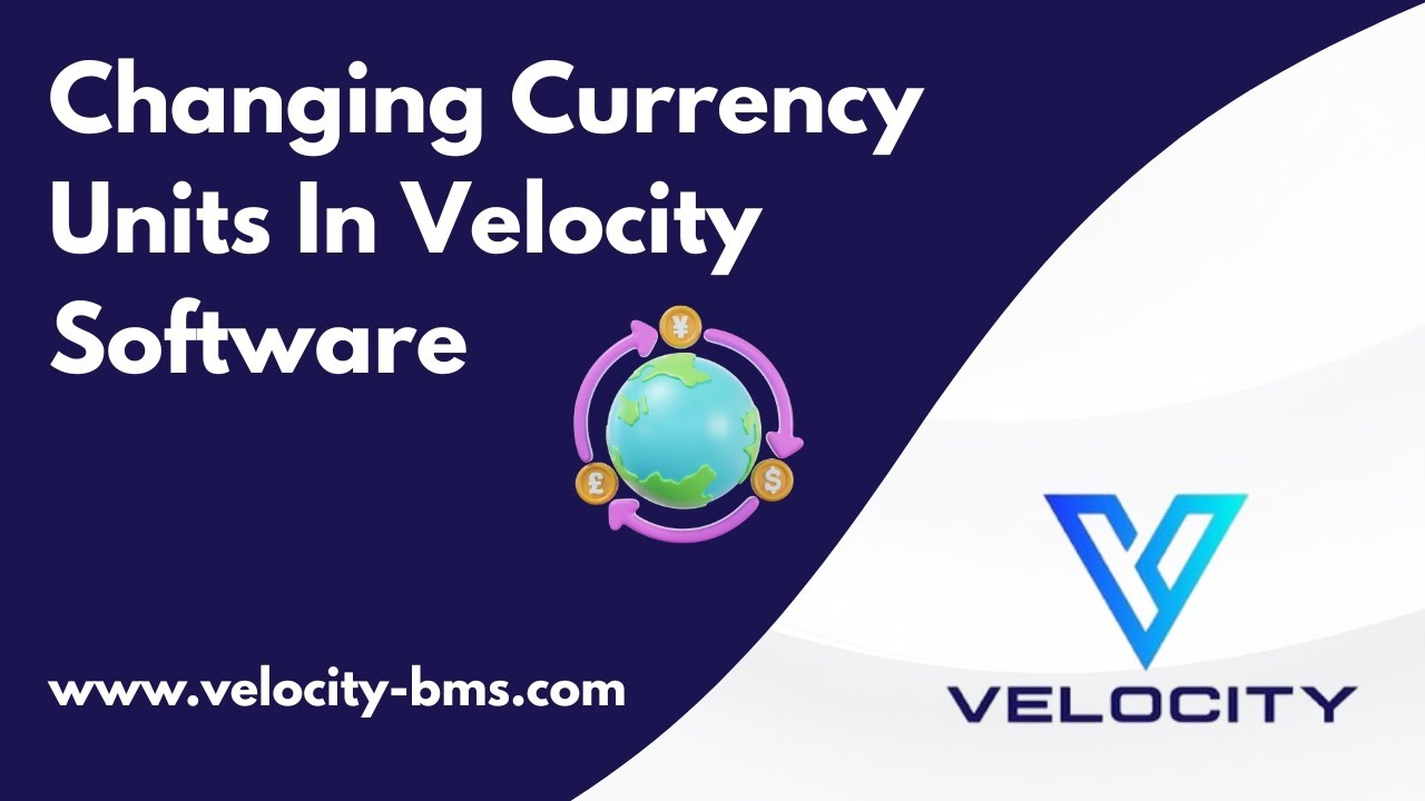 Changing Currency Units in Velocity Software