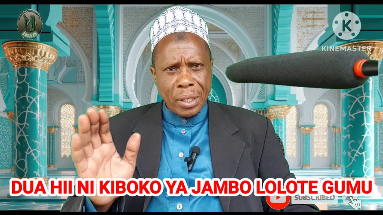DUA HII NI KIBOKO YA JAMBO LOLOTE GUMU(IMAMU MOHAMED MALINA)