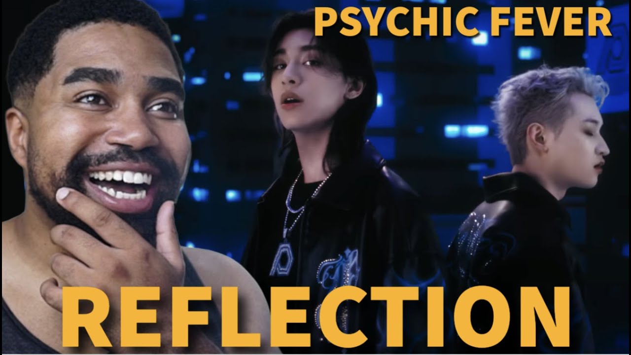 INSANE!! | PSYCHIC FEVER - Reflection (Official Music Video) Reaction