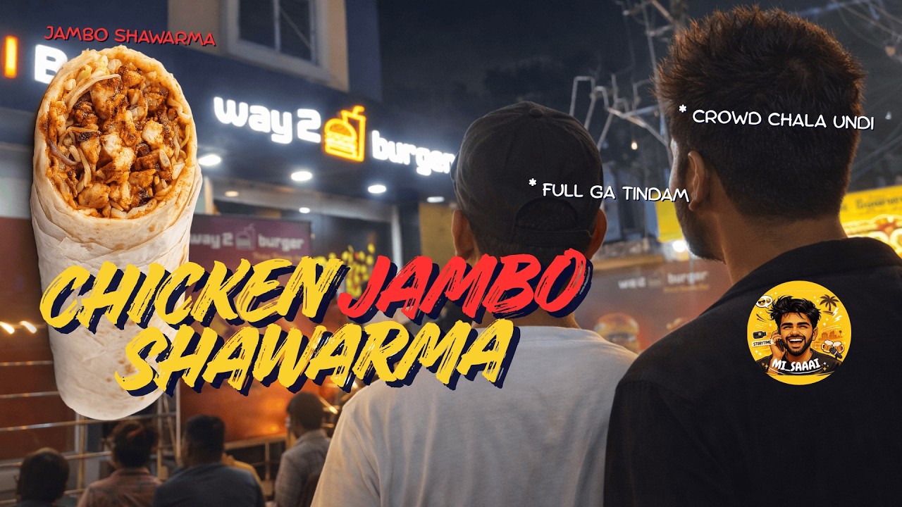 CHICKEN JAMBO SHAWARMA 😱 IDHI THINNAKA PICHEKKIPOYINDI! 🤯