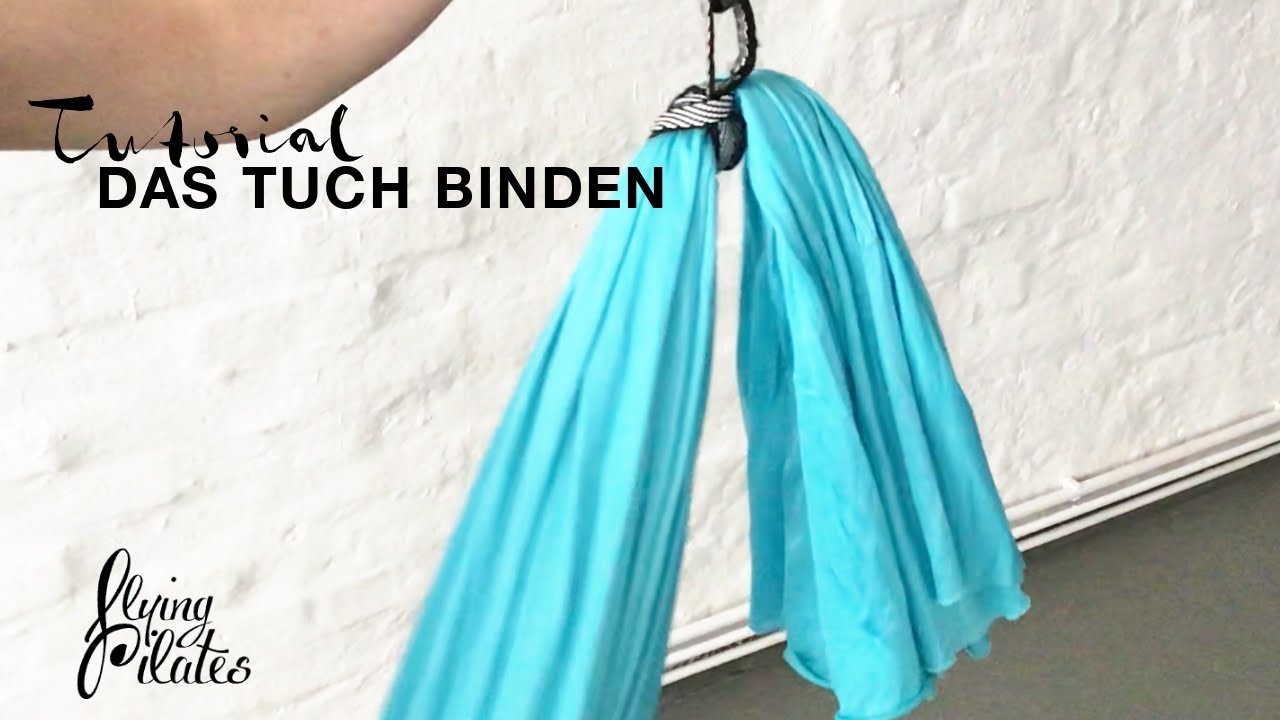 Tutorial | Flying Pilates Tuch binden