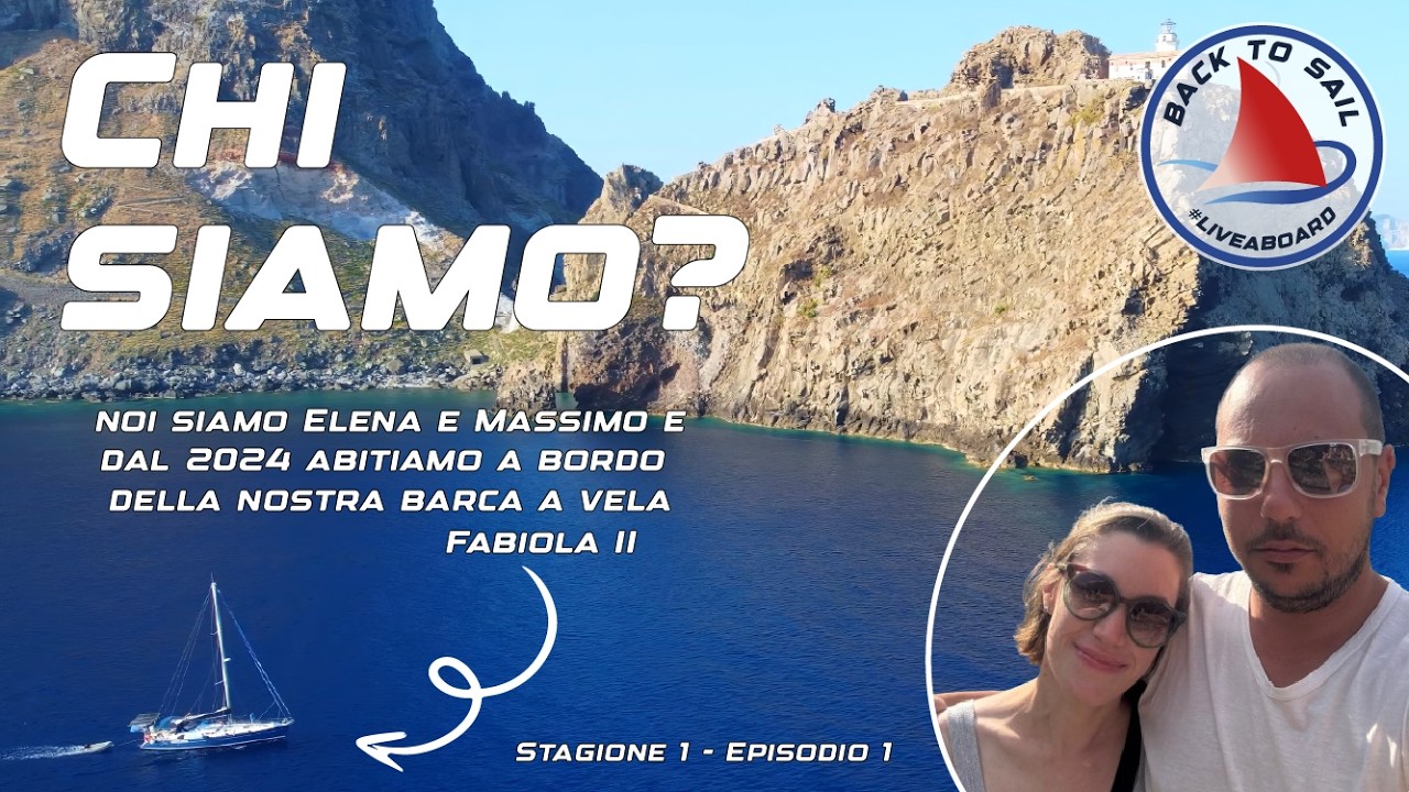 Abbiamo Lasciato Tutto per Vivere su una Barca a Vela | BackToSail S00E01