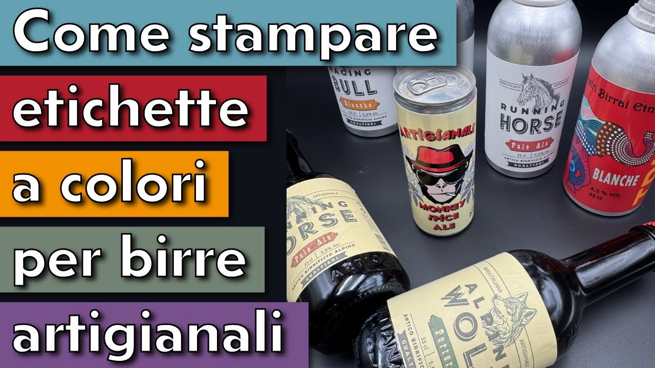 COME STAMPARE ETICHETTE A COLORI PER BIRRE ARTIGIANALI
