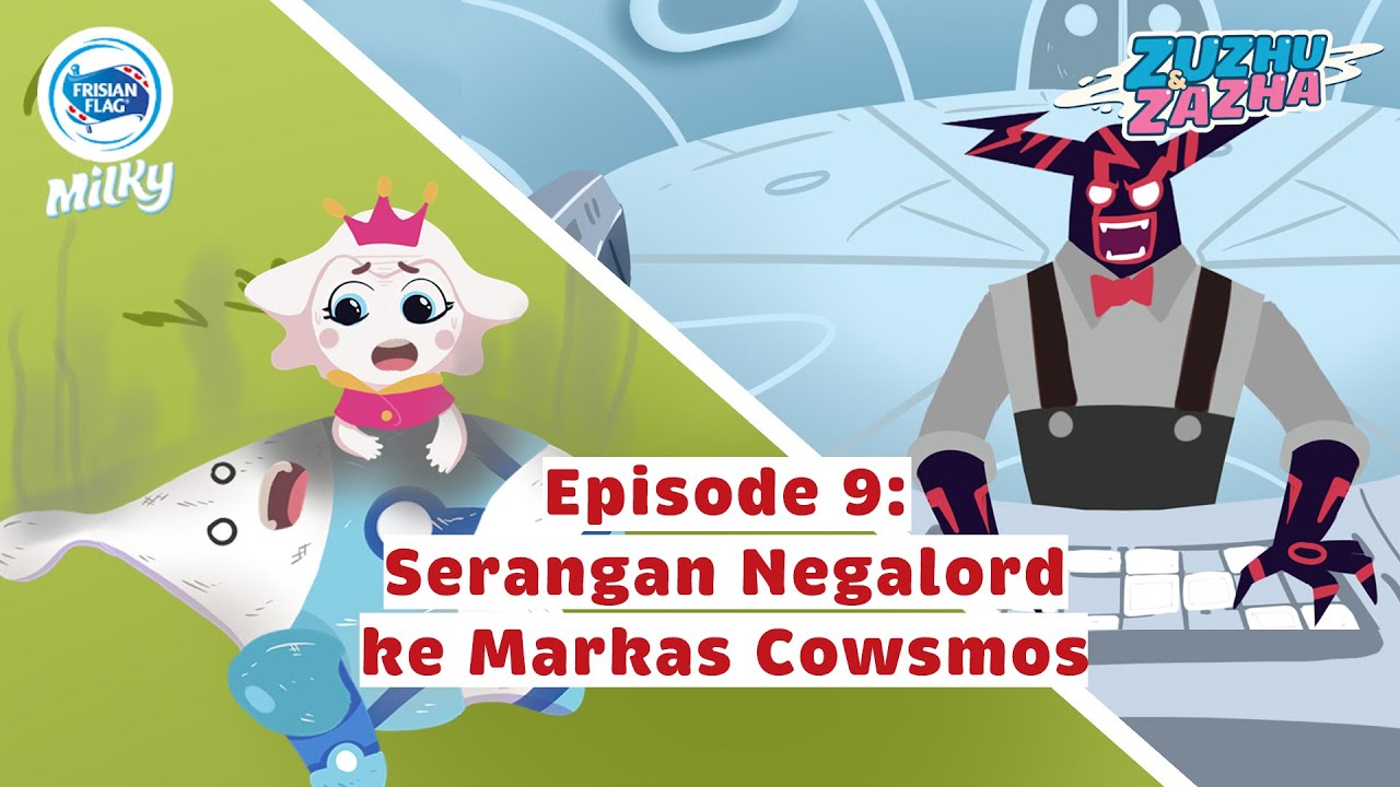 Zuzhu & Zazha Webseries &ndash; Episode 9 (Serangan Negalord ke Markas Cowsmos)