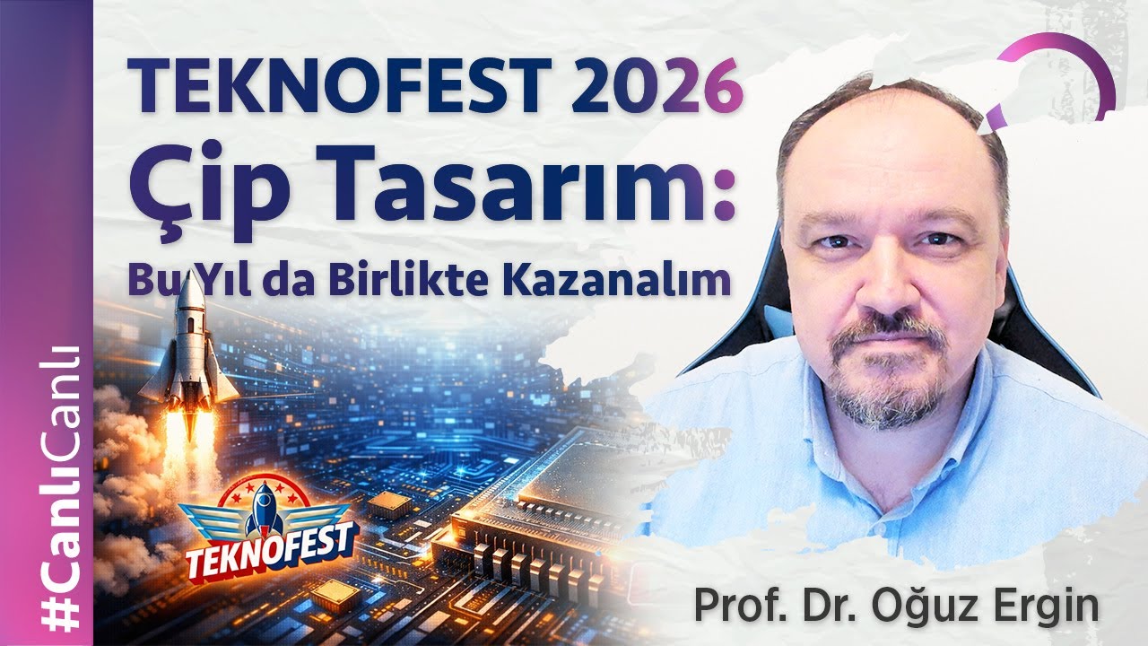 TEKNOFEST 2026 Çip Tasarım: Bu Yıl da Birlikte Kazanalım