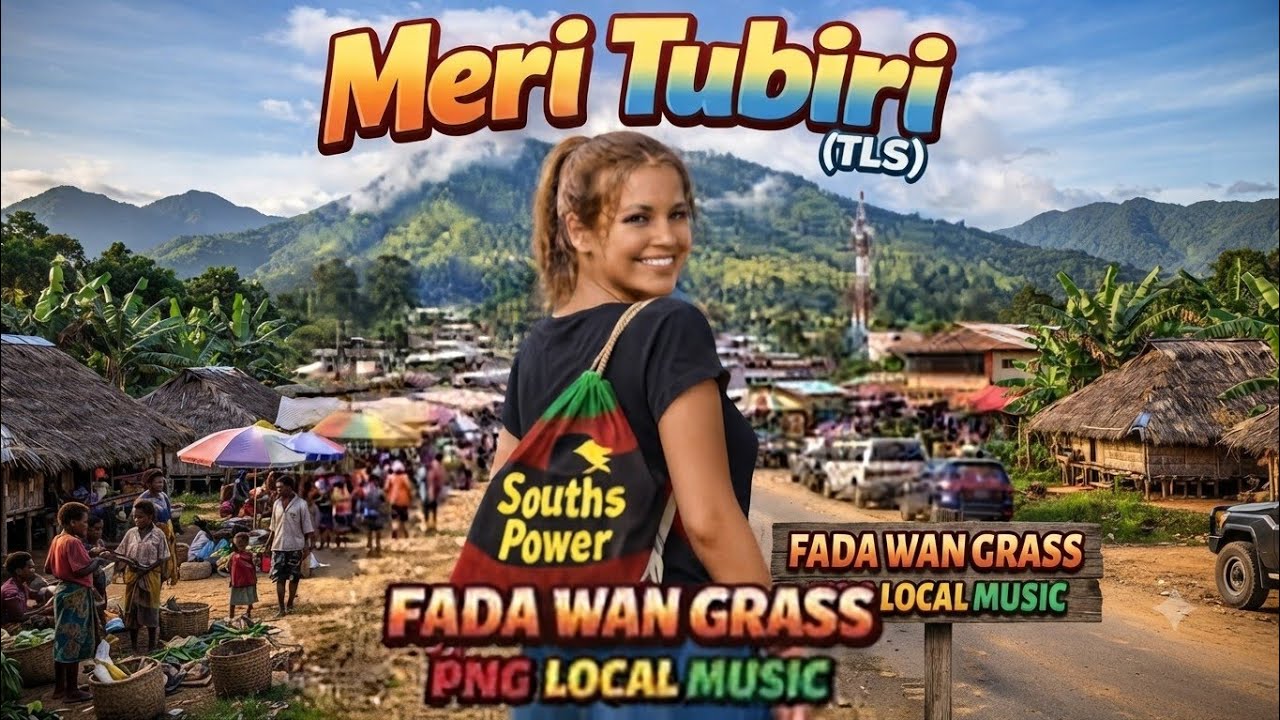 Meri Tubiri Remix - Fada Wan Grass | PNG Local Music 2026