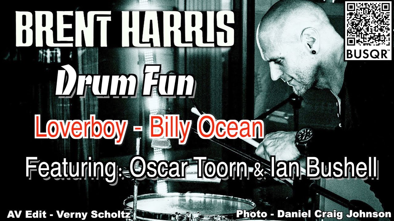 Brent Harris Drum Fun - Loverboy (Billy Ocean)