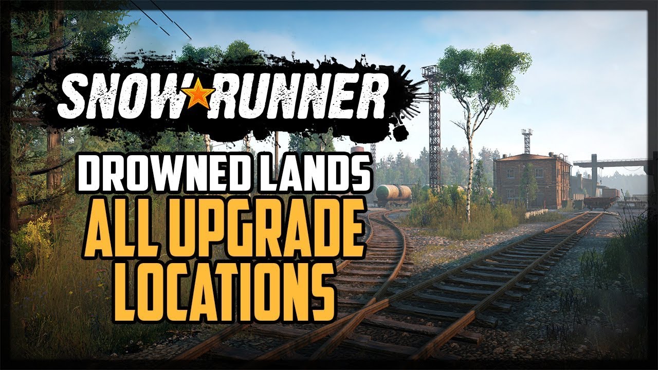SnowRunner All Upgrade Locations Drowned Lands Taymyr