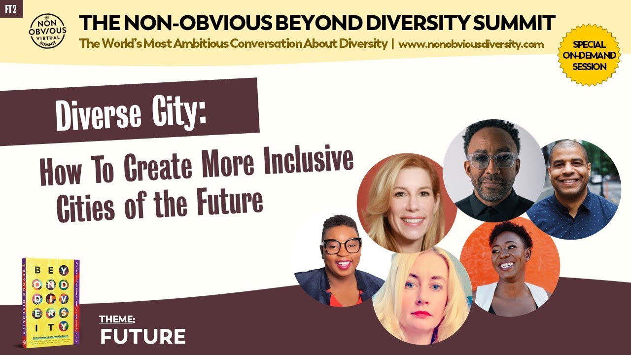 Diverse City: How To Create More Inclusive Cities of the Future | Non-Obvious Diversity Summit