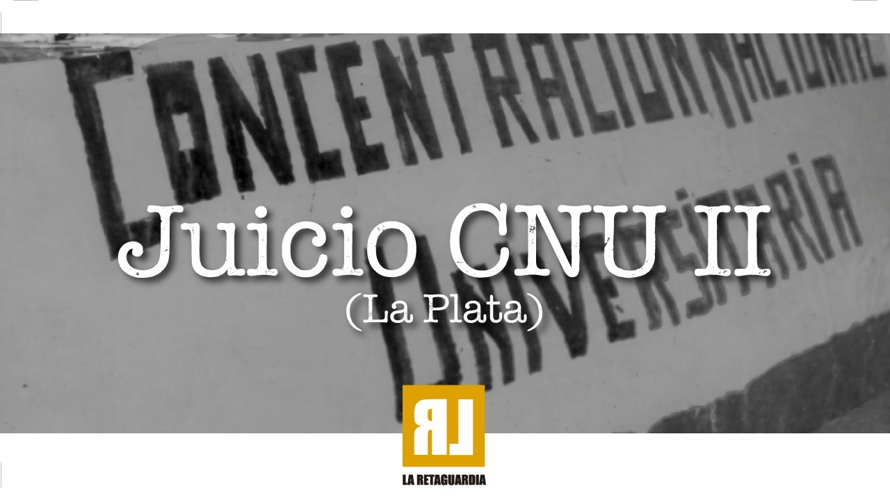 Juicio CNU II La Plata -día 2- Miércoles 4 de marzo de 2026 9:45 horas