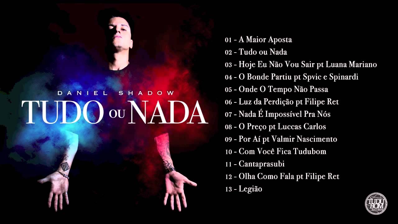 Daniel Shadow - Tudo Ou Nada (Álbum Completo)