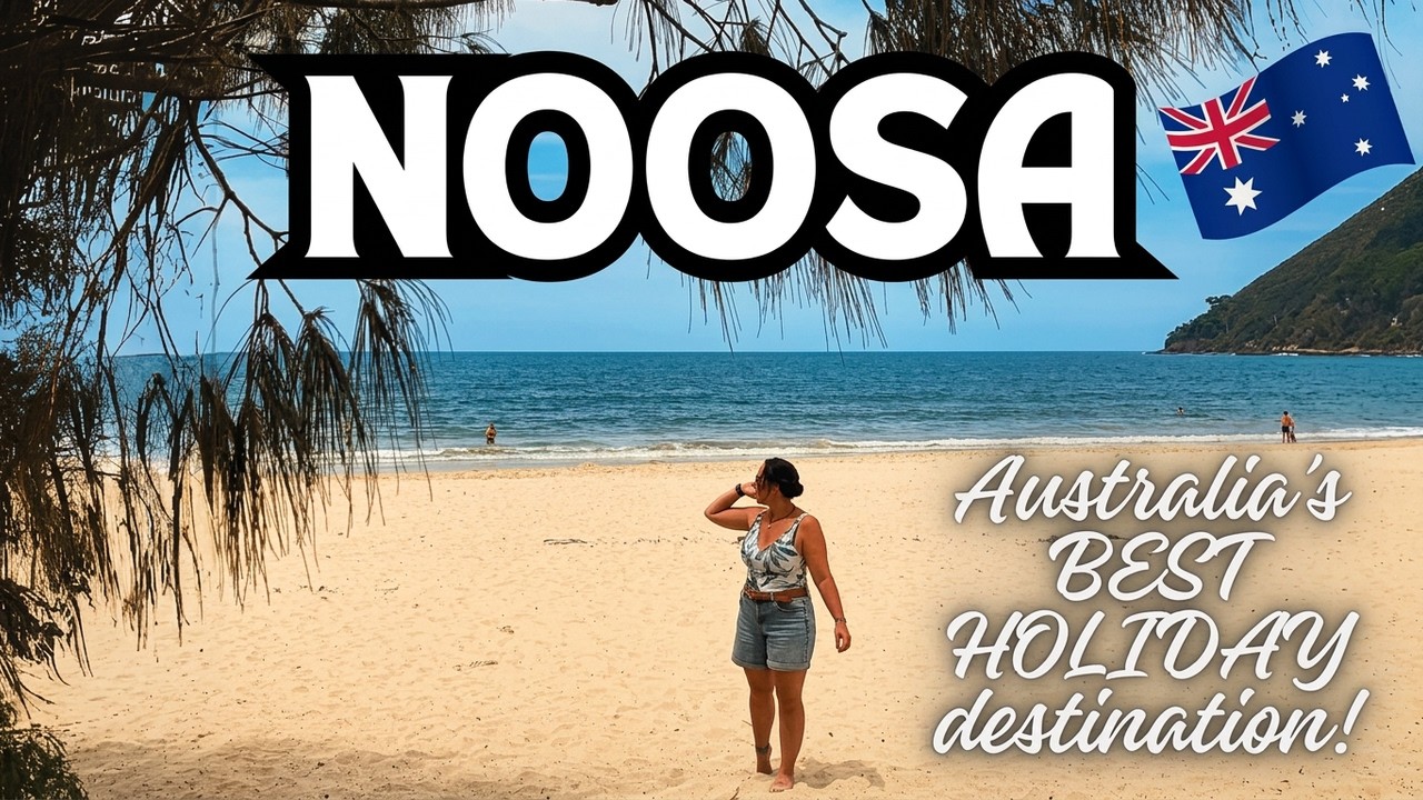 Is Noosa the ULTIMATE Beach Getaway in Australia