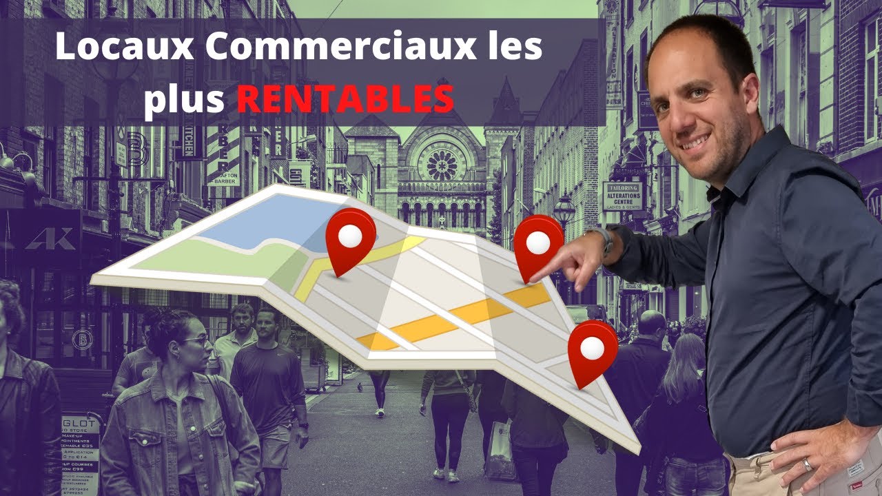 Où acheter des Murs Commerciaux & Comment investir dans un local commercial