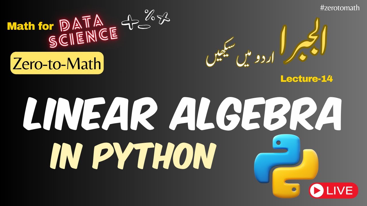 Linear algebra in Python for Data Science| Zero-to-Math series #zerotomath