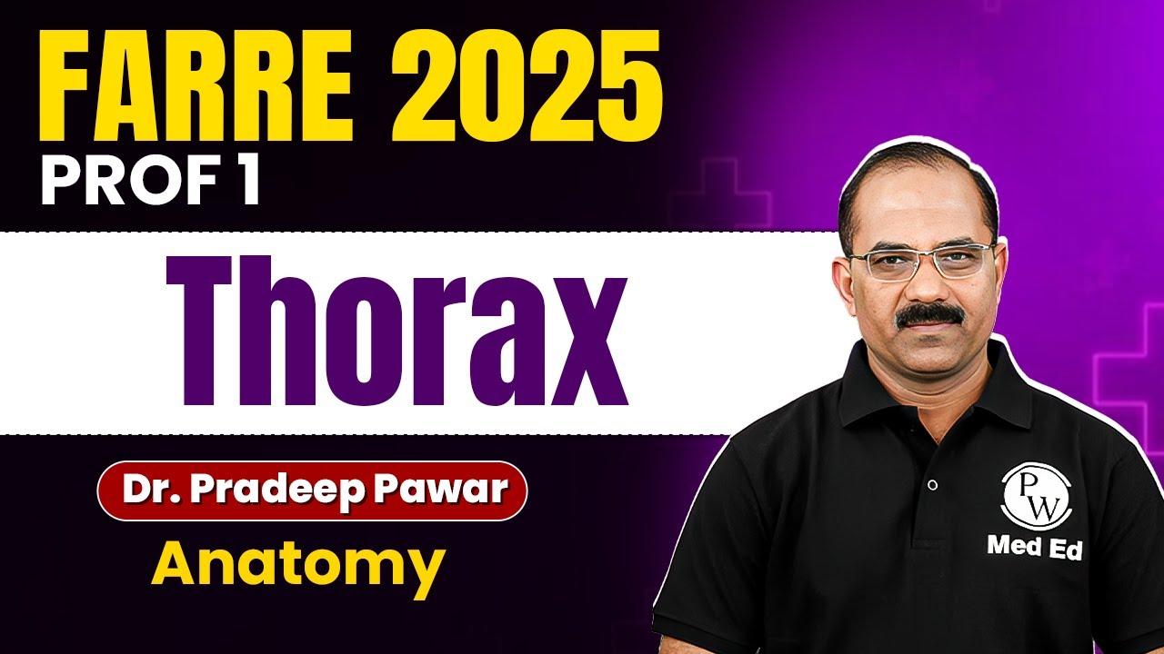 Thorax Anatomy MBBS 1st Year One Shot Lecture | FARRE 2025 Prof 1 | Dr. Pradeep Pawar #mbbs  #farre