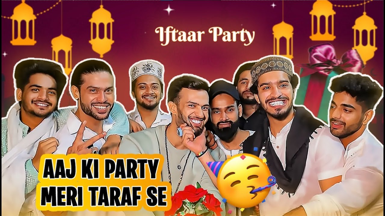 Aaj Ki Party Mere Taraf Se | Ramadan Special Grand Iftar Party | Team 07 Shadan Farooqui