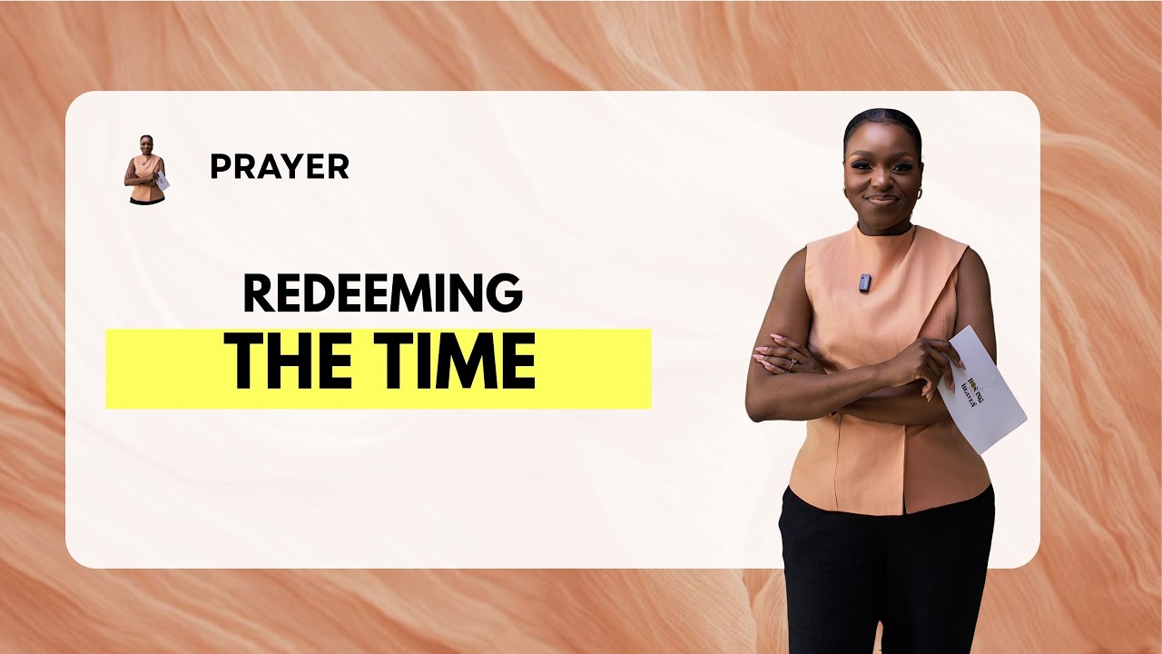 Prayer : Redeeming The Time