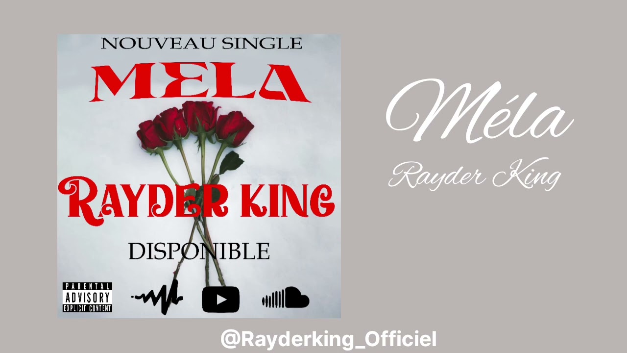 Rayder King _-_ MELA _-_ (Song Officiel)