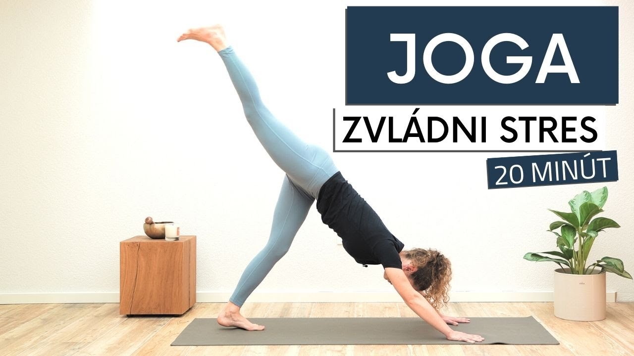 Joga Na Zvládanie Stresu | Upokoj Svoju Myseľ a Telo
