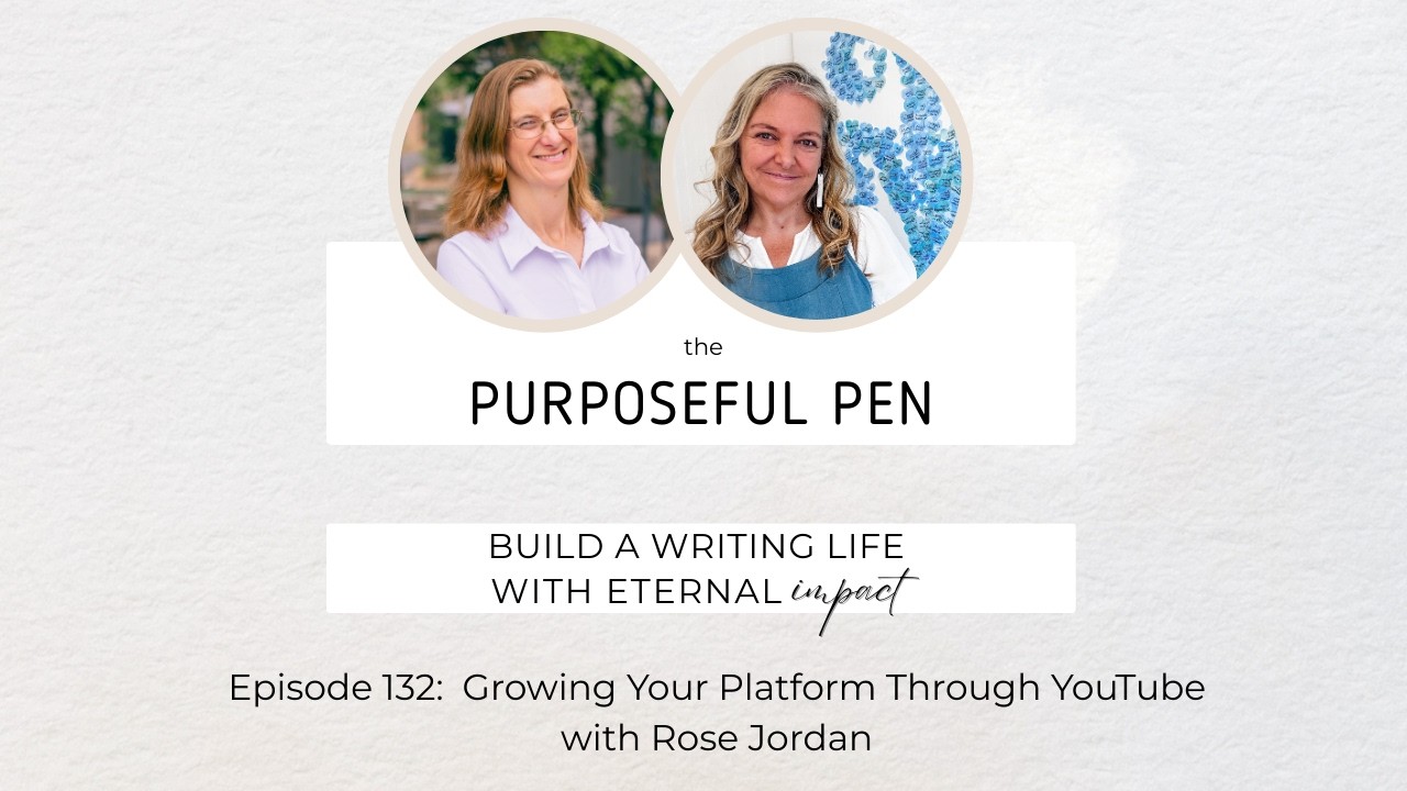 Using YouTube to Grow Your Platform with Rose Jordan