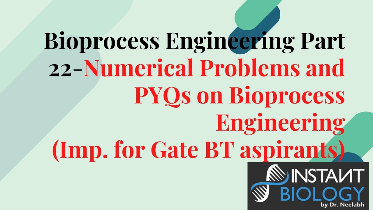 Numerical Problems and PYQs on Bioprocess Engineering
