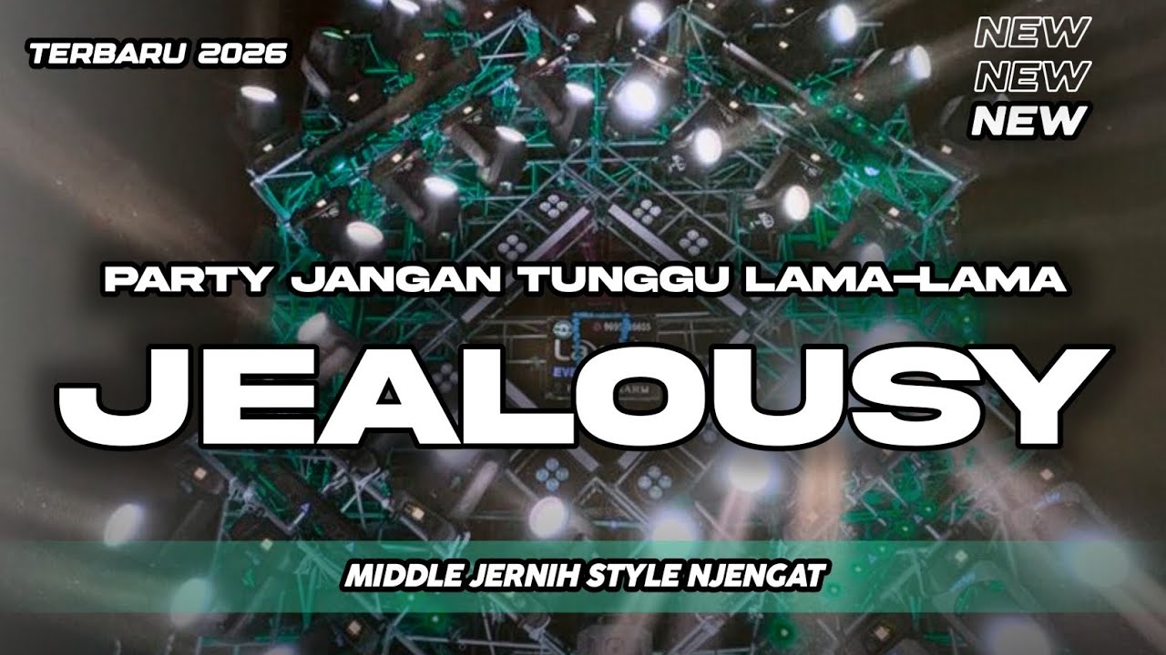 MIDDLE TASSO PARTY JEALOUSY X JANGAN TUNGGU LAMA-LAMA | SUB ALUS