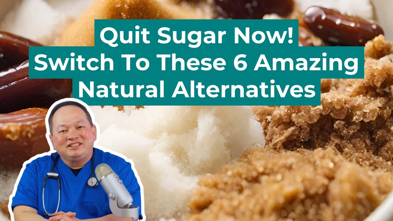 Quit Sugar Now:  Switch to These 6  Amazing Natural Sweeteners | Dr. Hanz, MD