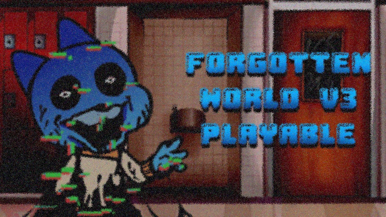 Friday Night Funkin' Vs Forgotten World V3 [Playable] (FNF/Mod/Hard/Pibby)