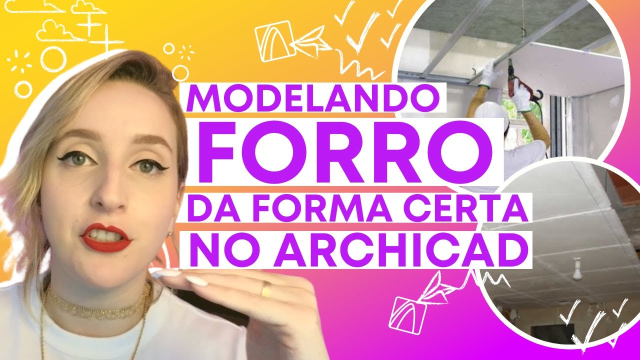 COMO MODELAR FORRO NO ARCHICAD | Aula 11 - Archicad para Iniciantes