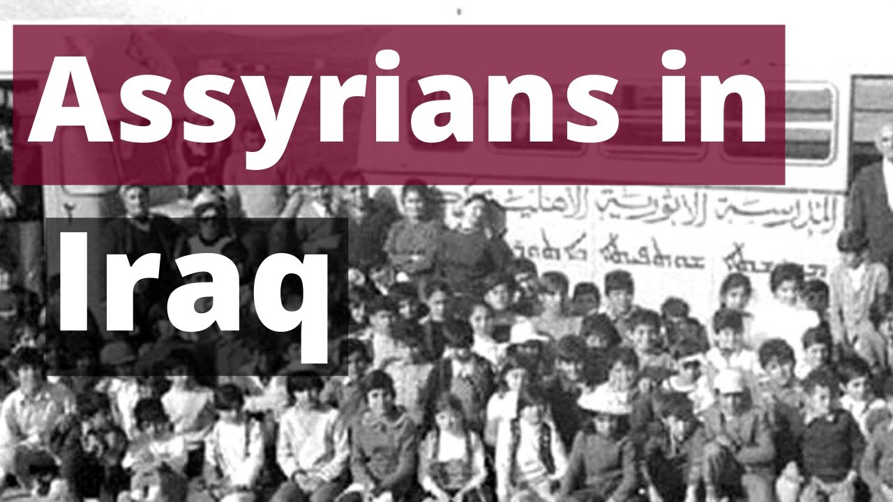 تاريخ الاشوريين في العراق  History of Assyrians in Iraq