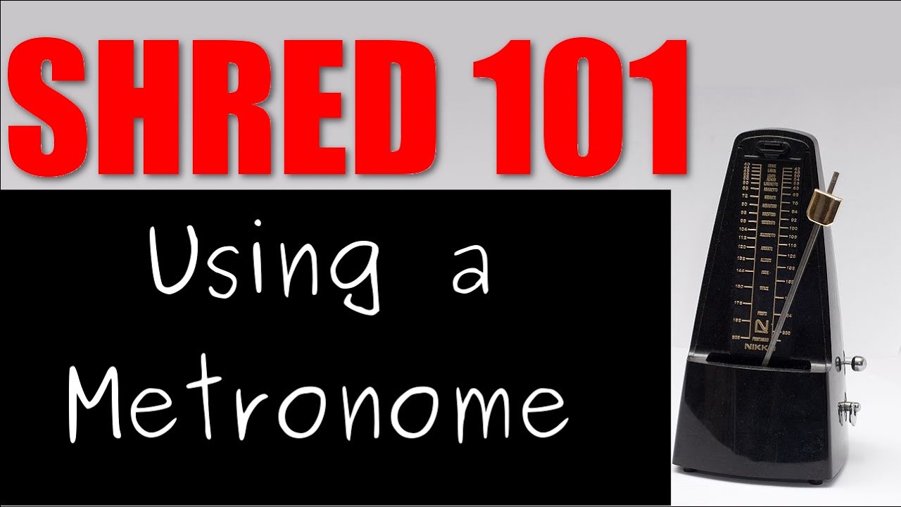 Shred 101: Using the Metronome