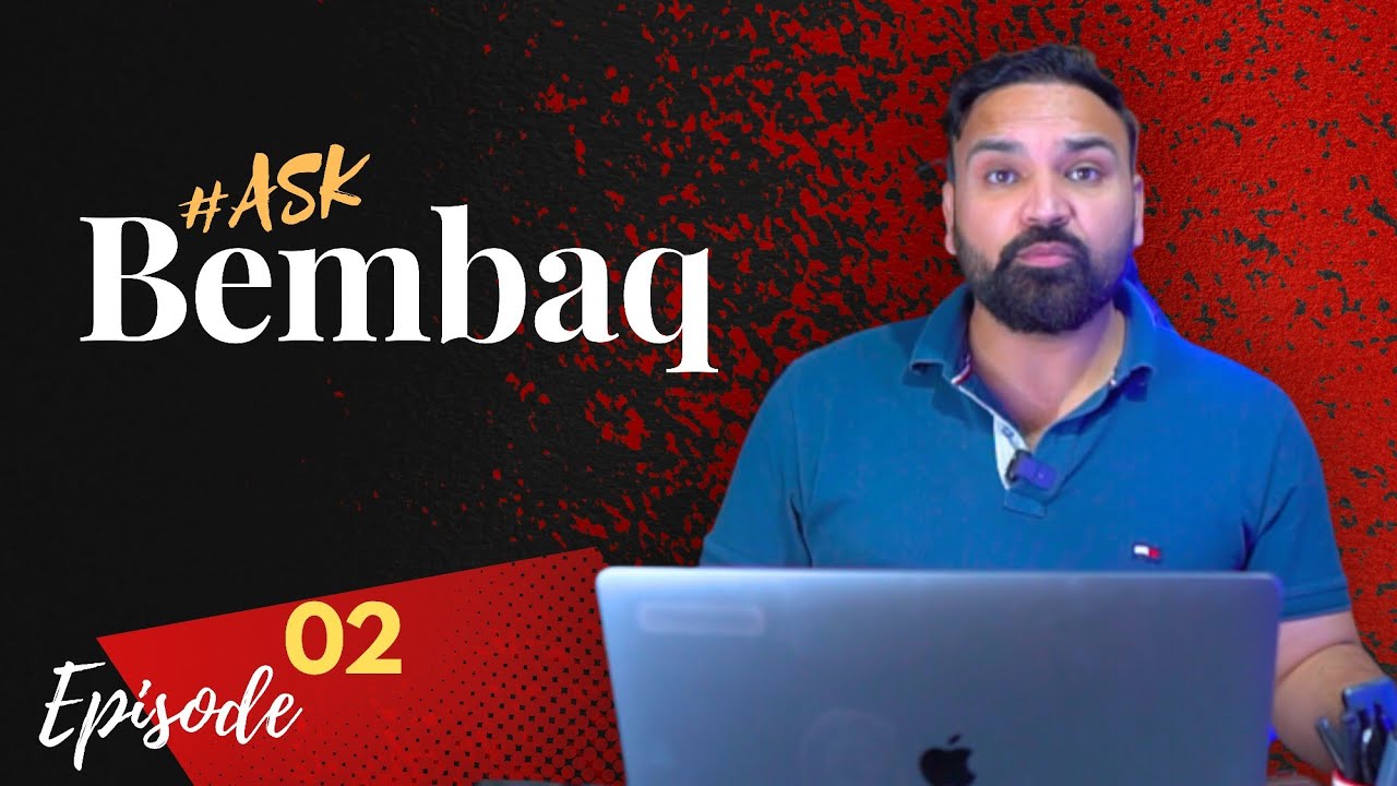 ASK BEMBAQ Episode No#2 | Parents Love | Ice Addiction | Five Girlfriends | Fayaz Khan | bembaq Khan