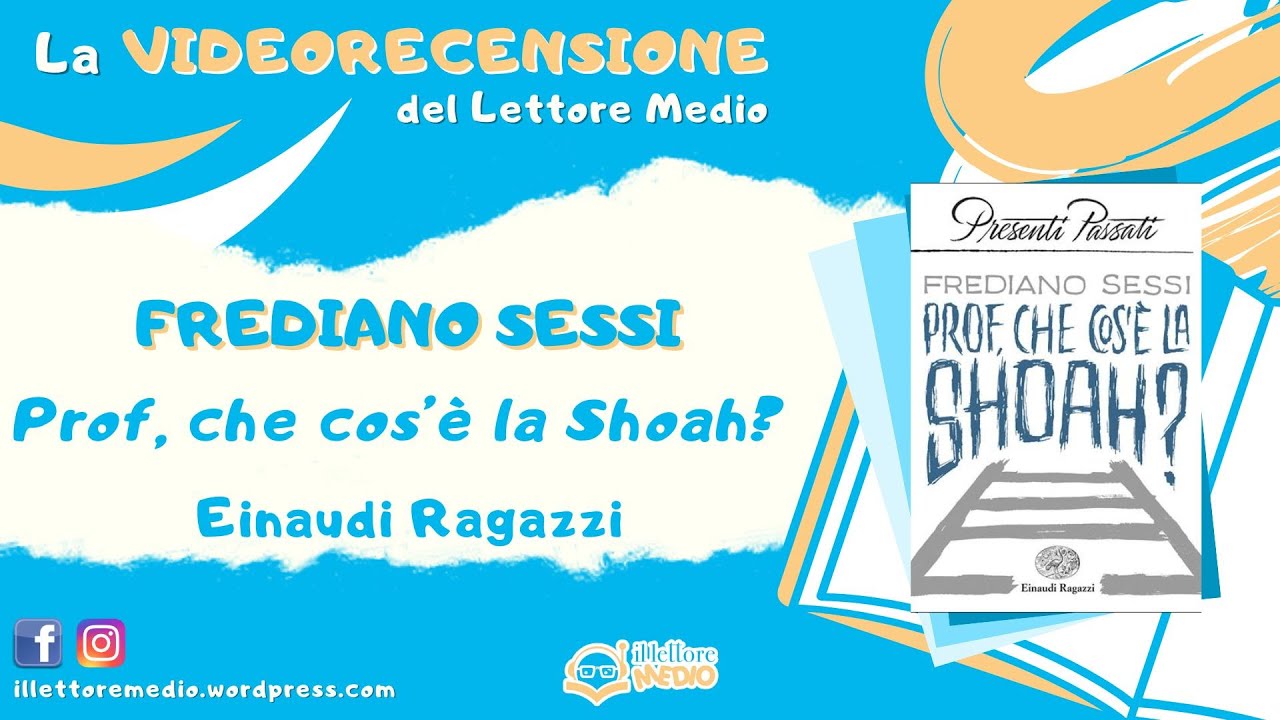 La videorecensione del Lettore Medio - Prof, che cos'è la shoah?