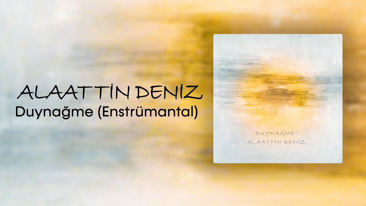 Alaattin Deniz - Duynağme (Enstrümantal)
