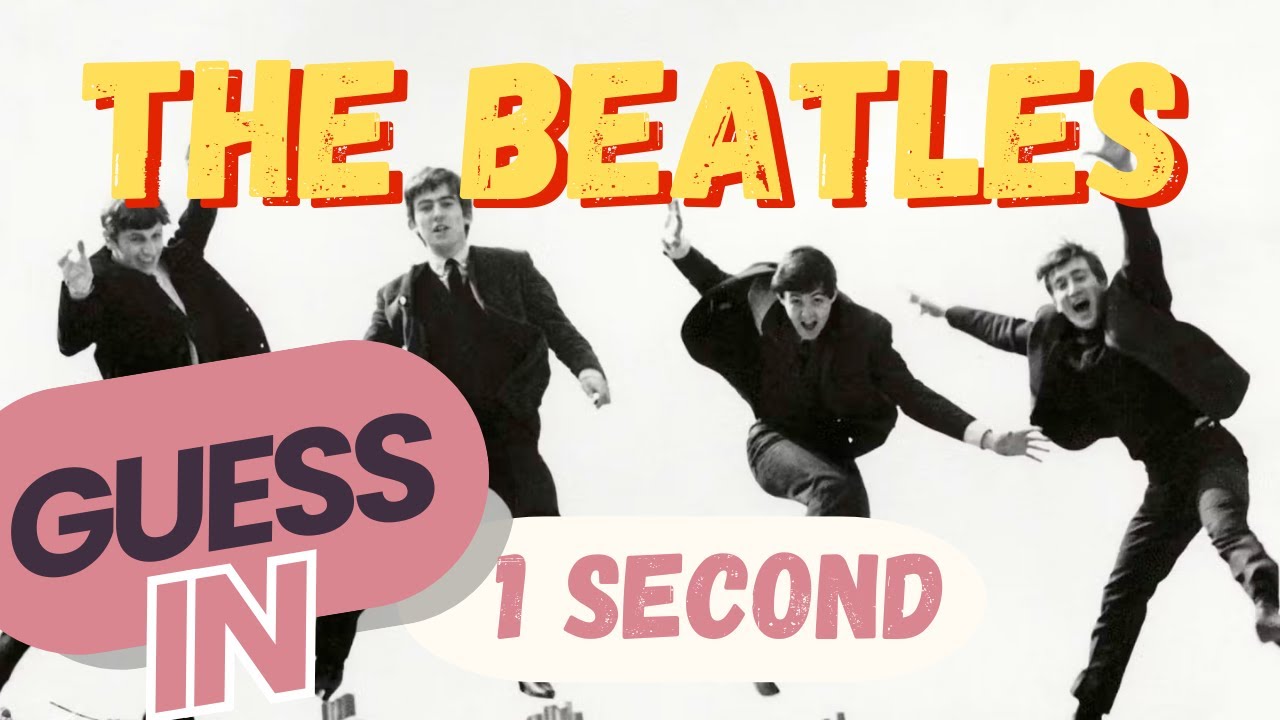 Can you guess The Beatles songs from the first second? - Guess in 1 second