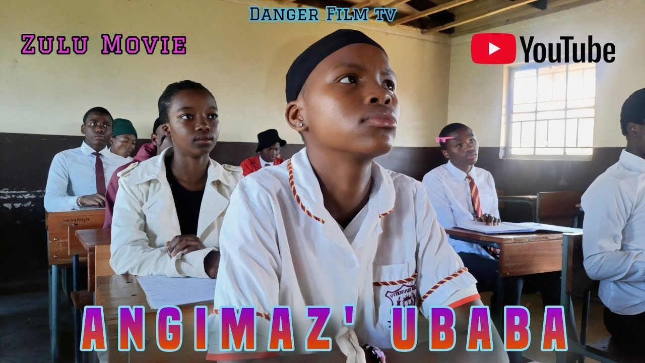 ANGIMAZ' UBABA Full Movie || Official Zulu Drama [New 2025 Full HD]